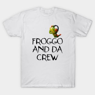 Froggo And Da Crew - Funny Meme T-Shirt